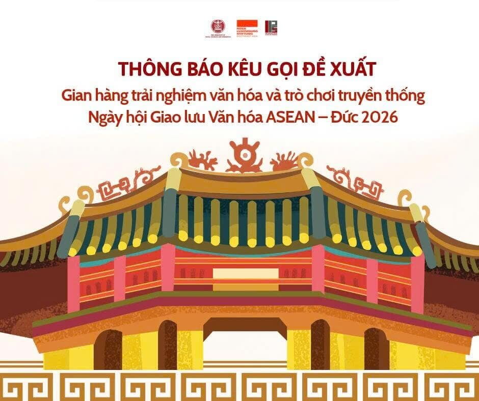KÊU GỌI ĐỀ XUẤT GIAN HÀNG TRẢI NGHIỆM VĂN HÓA VÀ TRÒ CHƠI TRUYỀN THỐNG NGÀY HỘI GIAO LƯU VĂN HÓA ASEAN – ĐỨC 2026