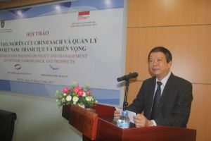 Hội thảo “Đào tạo, nghiên cứu chính sách và quản lý ở Việt Nam: Thành tựu và triển vọng”
